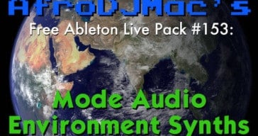 AfroDJMac Releases Free Environment Synths For Ableton