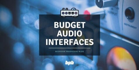 Best Budget Audio Interfaces For Music Production