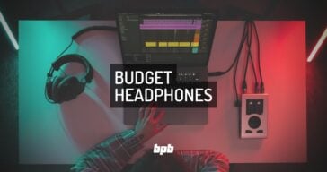 Best Budget Headphones For Music Production