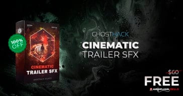 Cinematic Trailer SFX by Ghosthack (FREE DOWNLOAD)