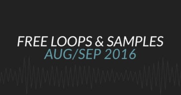 Free Samples & Loops Round-Up (August/September 2016)