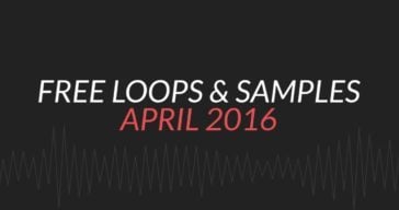 Free Samples & Loops Round-Up (April 2016)